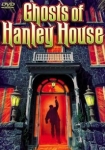 The Ghosts of Hanley House