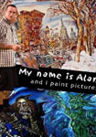 My Name is Alan and I Paint Pictures